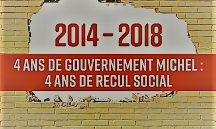 2014-2018 : 4 ans de gouvernement Michel, 4 ans de recul social