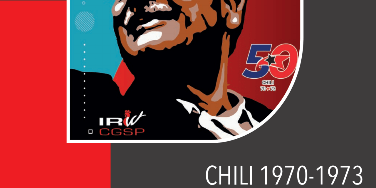 CHILI 1970-73 : EXIL VERS LA BELGIQUE – TÉMOIGNAGES (Cahier 2)