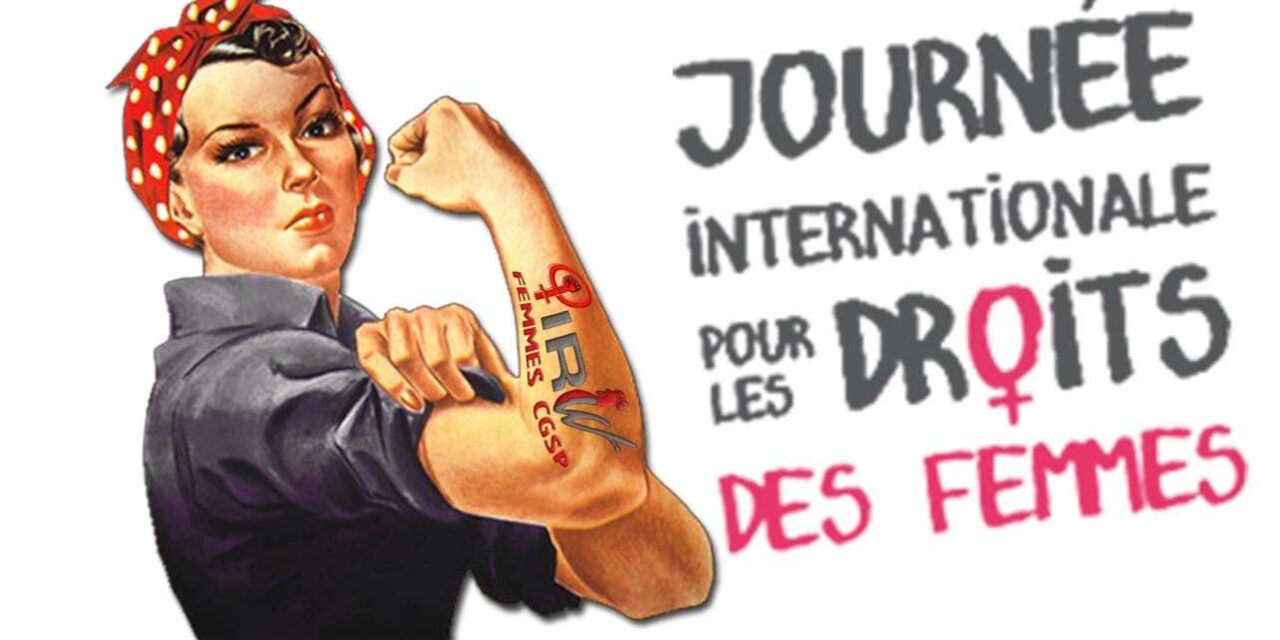 Ce mercredi 8 mars, journée internationale des droits des femmes !