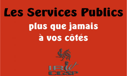 Les Services Publics plus que jamais à vos cotés !