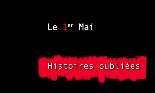 Histoires oubliées 5 : Le 1er Mai